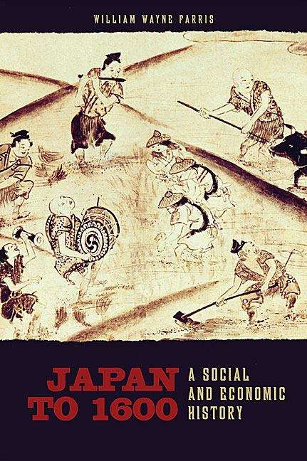 Japan to 1600: A Social and Economic History