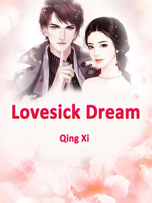Lovesick Dream: Volume 1 (Volume 1 #1)