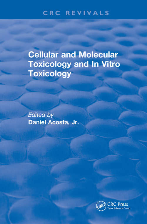 Book cover of Cellular and Molecular Toxicology and In Vitro Toxicology: Cellular And Molecular Toxicology And In Vitro Toxicology (1990) (CRC Press Revivals)