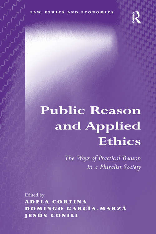 Public Reason and Applied Ethics: The Ways of Practical Reason in a Pluralist Society
