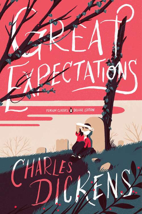 Book cover of Great Expectations: (Penguin Classics Deluxe Edition) (Penguin Classics Deluxe Edition)
