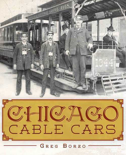Book cover of Chicago Cable Cars