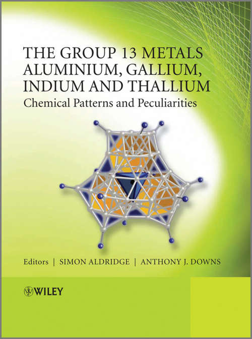 Book cover of The Group 13 Metals Aluminium, Gallium, Indium and Thallium