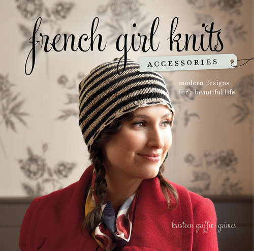 Book cover of French Girl Knits Accessories
