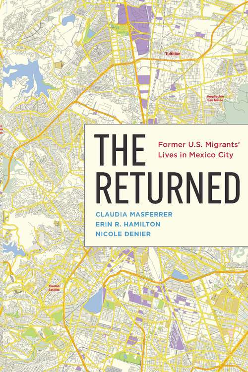 Book cover of The Returned: Former U.S. Migrants’ Lives in Mexico City