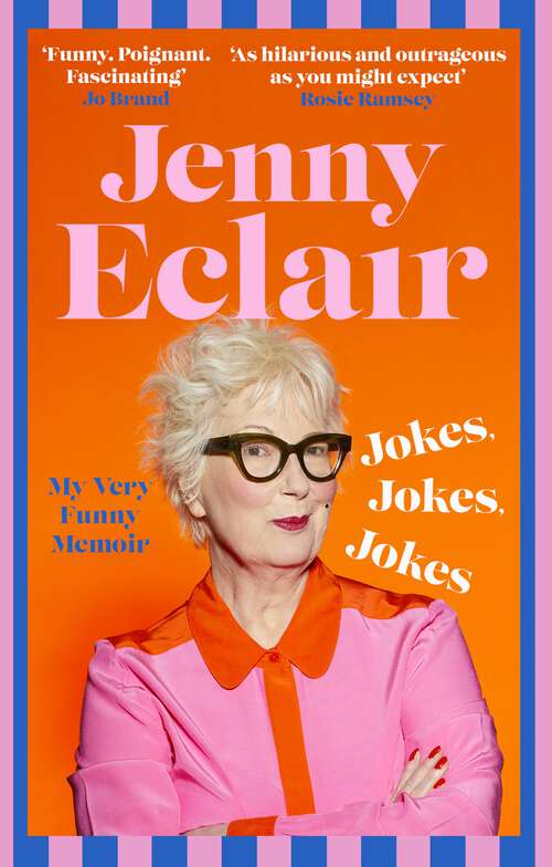 Book cover of Jokes, Jokes, Jokes: My Very Funny Memoir