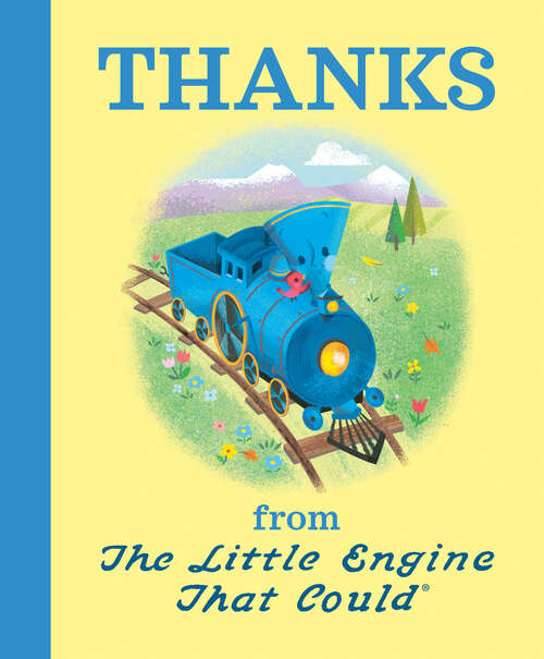 Book cover of Thanks from The Little Engine That Could (The Little Engine That Could)