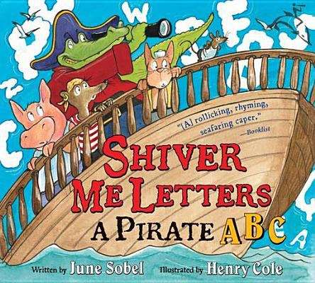 Book cover of Shiver Me Letters: A Pirate ABC