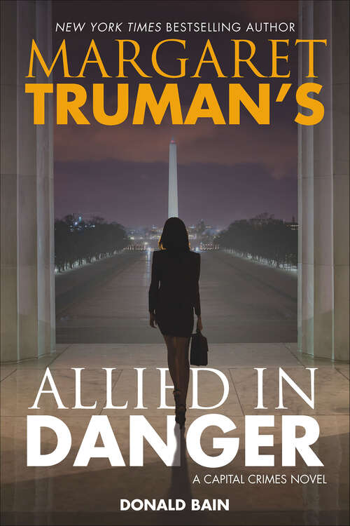 Book cover of Margaret Truman's Allied in Danger (A Capital Crimes Novel)