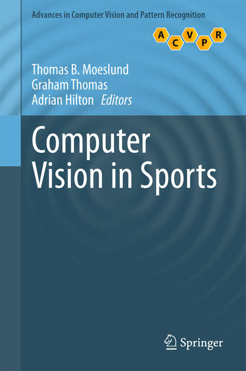 Computer Vision in Sports (Advances in Computer Vision and Pattern Recognition)