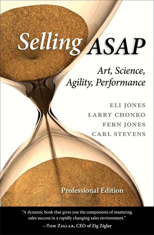 Selling ASAP: Art, Science, Agility, Performance