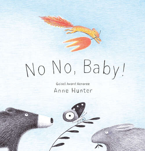 Book cover of No No, Baby! (Baby Animals)