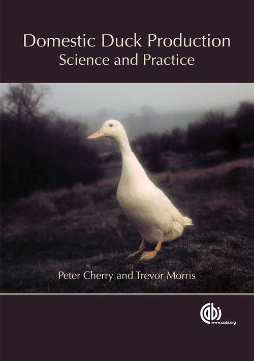 Book cover of Domestic Duck Production: Science and Practice