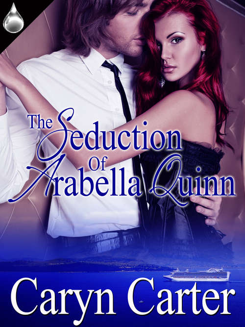 Book cover of The Seduction of Arabella Quinn