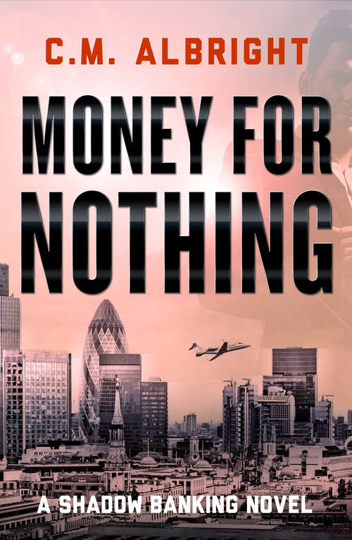 Book cover of Money for Nothing (Shadow Banking)