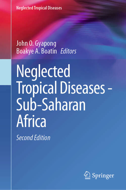 Book cover of Neglected Tropical Diseases - Sub-Saharan Africa (2nd ed. 2024) (Neglected Tropical Diseases)