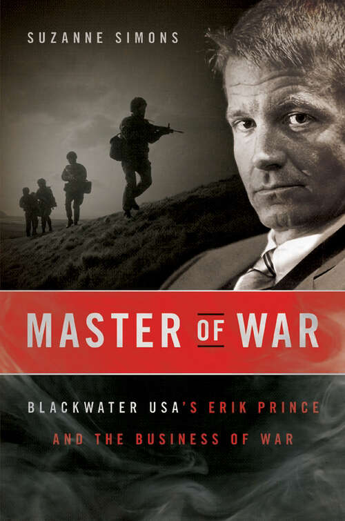 Book cover of Master of War: Blackwater USA's Erik Prince and the Business of War