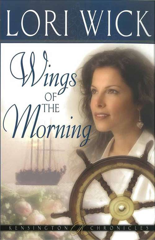 Book cover of Wings of the Morning, Kensington Chronicles #2