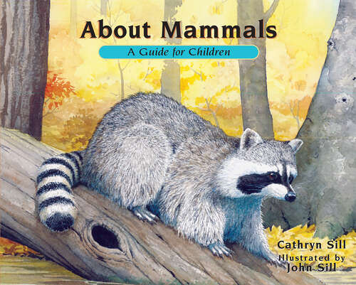 Book cover of About Mammals: A Guide for Children (About. . . #2)