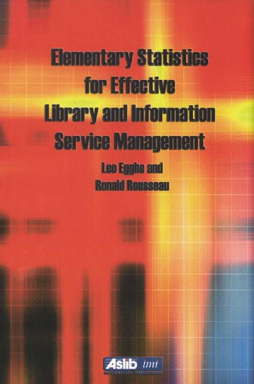 Book cover of Elementary Statistics for Effective Library and Information Service Management