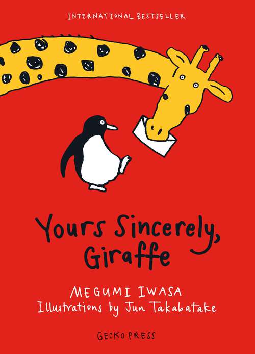 Book cover of Yours Sincerely, Giraffe (Gecko Press Titles Ser.)