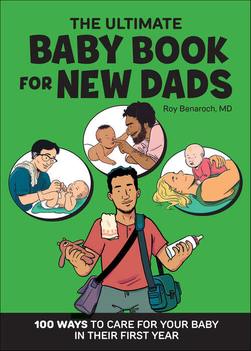 Book cover of The Ultimate Baby Book for New Dads: 100 Ways to Care for Your Baby in Their First Year