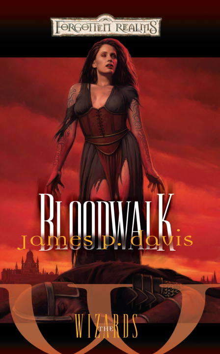 Book cover of Bloodwalk (Forgotten Realms: Wizards #2)