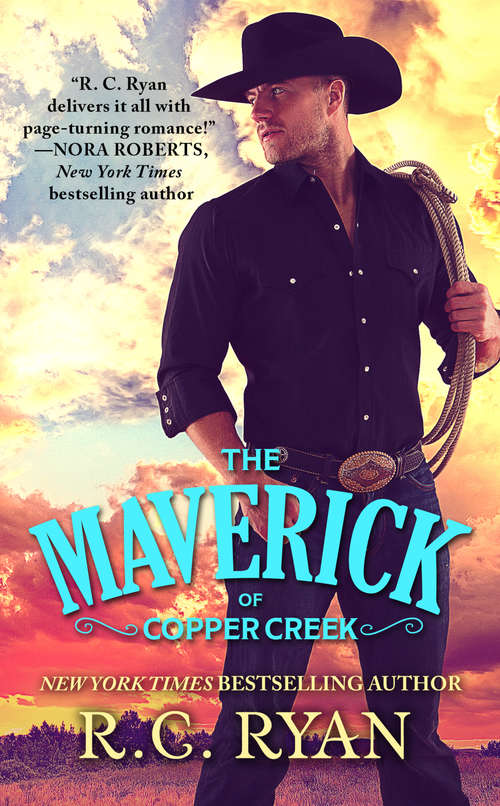 Book cover of The Maverick of Copper Creek (Copper Creek Cowboys #1)
