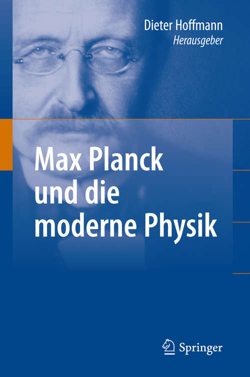 Book cover of Max Planck und die moderne Physik