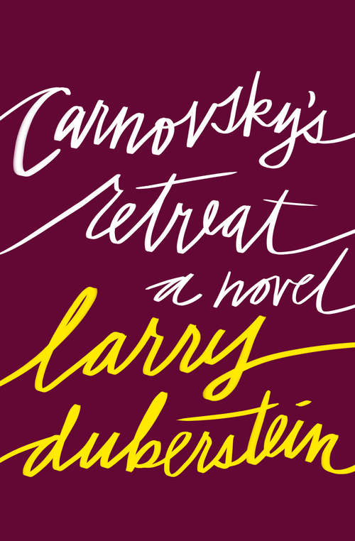 Book cover of Carnovsky's Retreat: A Novel