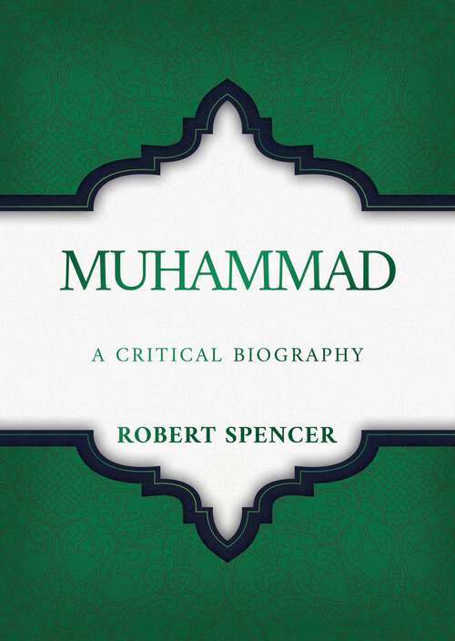 Book cover of Muhammad: A Critical Biography