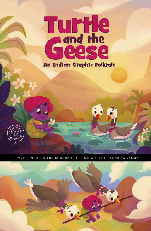 The Turtle and the Geese: An Indian Graphic Folktale (Discover Graphics: Global Folktales Ser.)