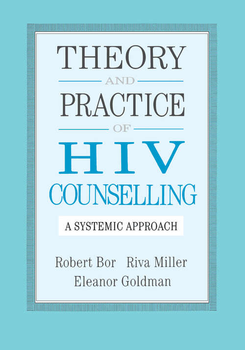 Theory And Practice Of HIV Counselling: A Systemic Approach