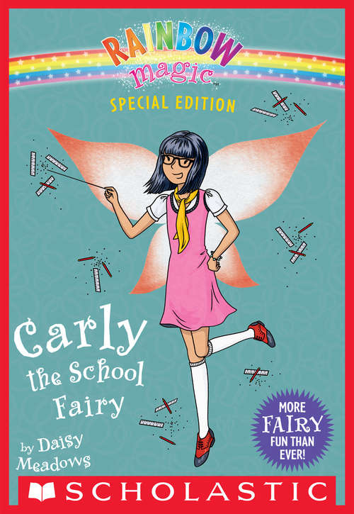 Book cover of Carly the School Fairy (Rainbow Magic: Special Edition)