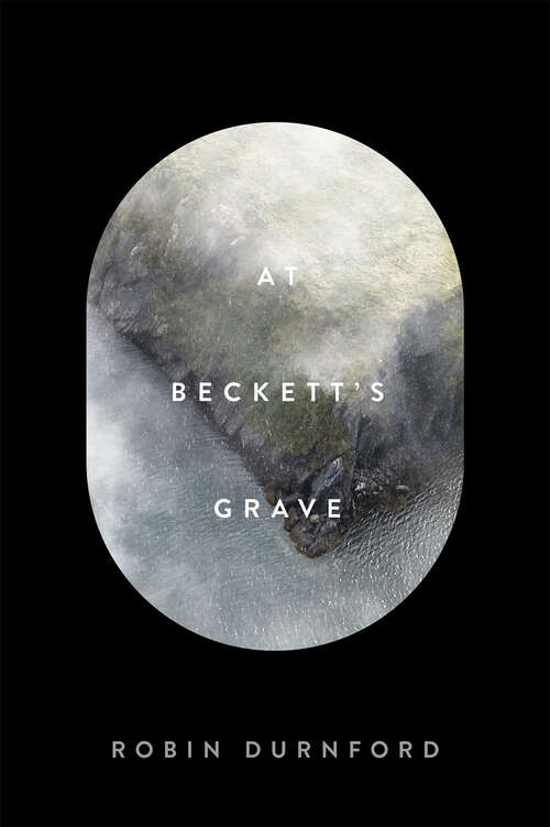 Book cover of At Beckett’s Grave (The Hugh MacLennan Poetry Series)