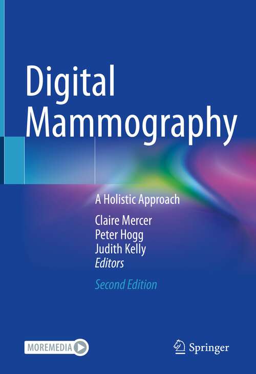 Book cover of Digital Mammography: A Holistic Approach (2nd ed. 2022)