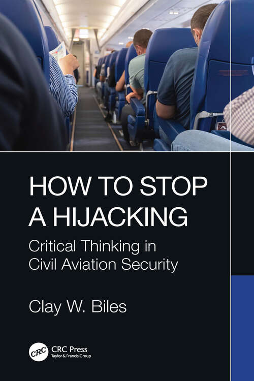 Book cover of How to Stop a Hijacking: Critical Thinking in Civil Aviation Security