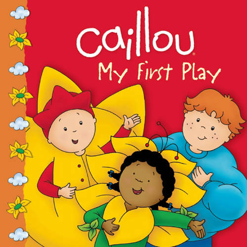 Caillou: My First Play