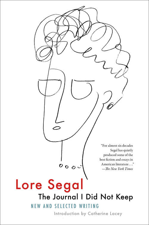 Book cover of The Journal I Did Not Keep: New and Selected Writing