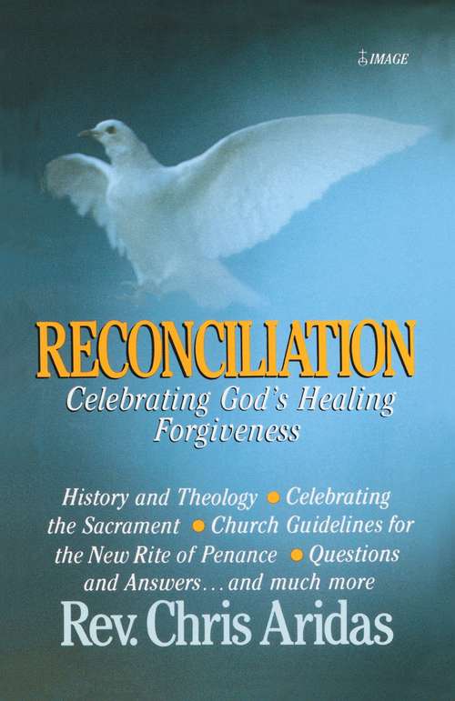 Book cover of Reconciliation: Celebrating Gods Healing Forgiveness