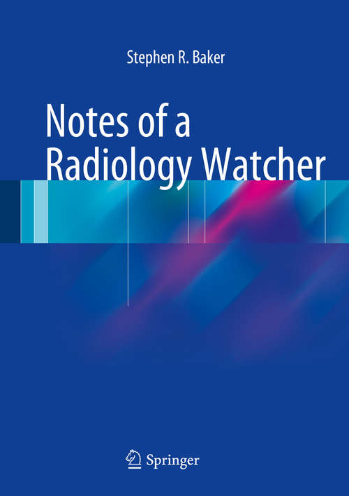 Book cover of Notes of a Radiology Watcher