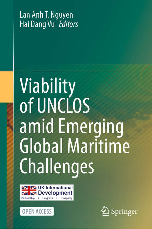 Book cover of Viability of UNCLOS amid Emerging Global Maritime Challenges