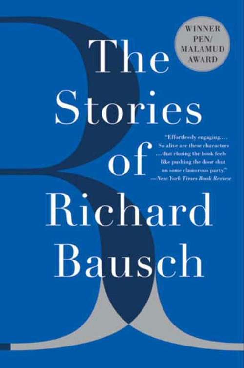 Book cover of The Stories of Richard Bausch