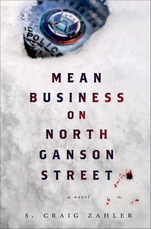 Book cover of Mean Business on North Ganson Street: A Novel