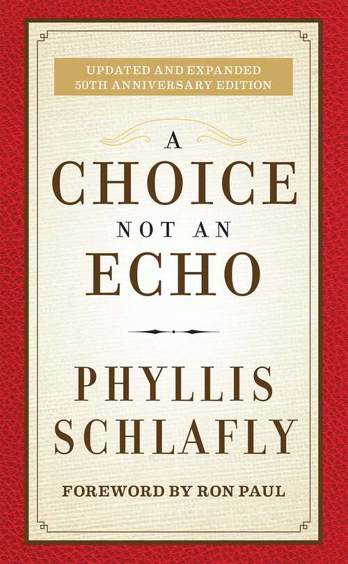 Book cover of A Choice Not an Echo: Updated and Expanded 50th Anniversary Edition