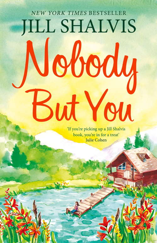 Book cover of Nobody But You: A warm and funny romance (Cedar Ridge #3)