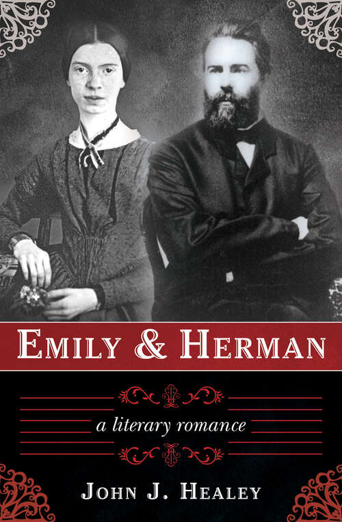 Emily & Herman: A Literary Romance