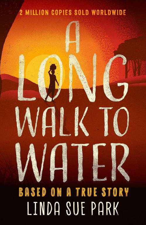 Book cover of Long Walk to Water: Based on a True Story