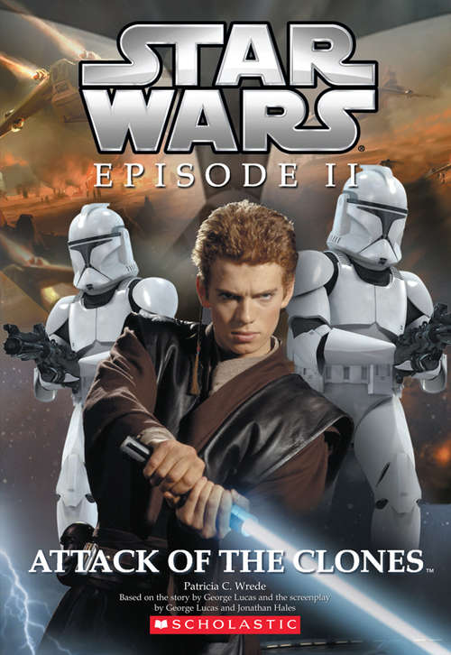 Book cover of Star Wars®: Attack of the Clones