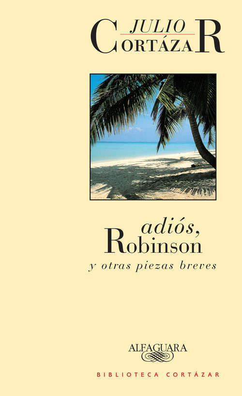 Book cover of Adiós, Robinson y otras piezas breves